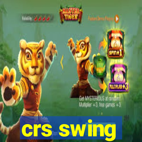 crs swing